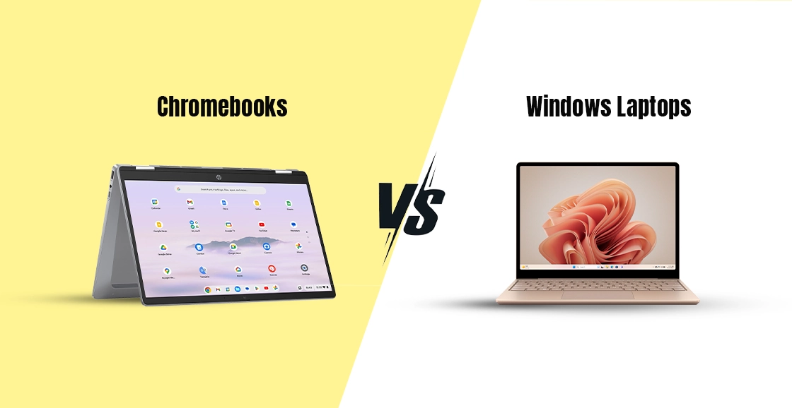 Chromebooks Vs Windows Laptops: Which Is Best For You?